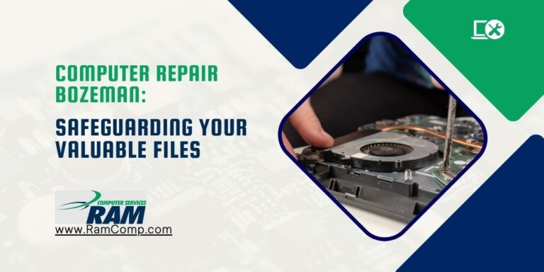 Computer Repair Bozeman Safeguarding Your Valuable Files