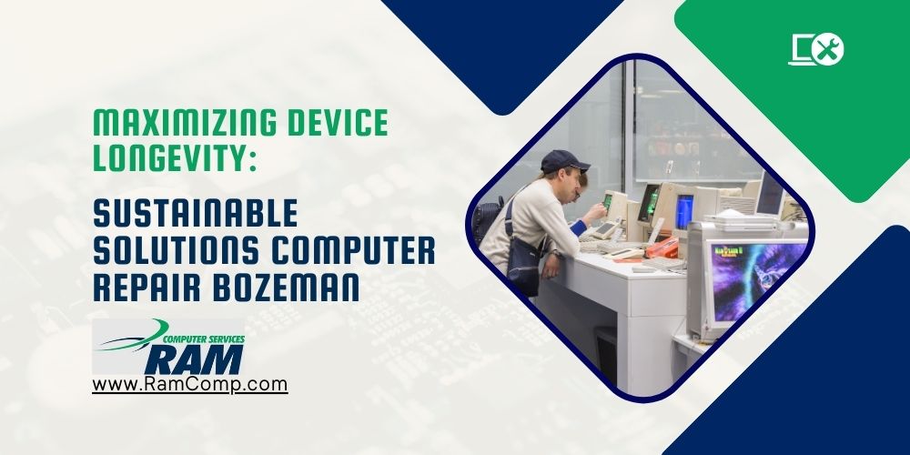 Read more about the article Maximizing Device Longevity: Sustainable Solutions Computer Repair Bozeman