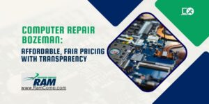 Read more about the article Computer Repair Bozeman: Affordable, Fair Pricing with Transparency