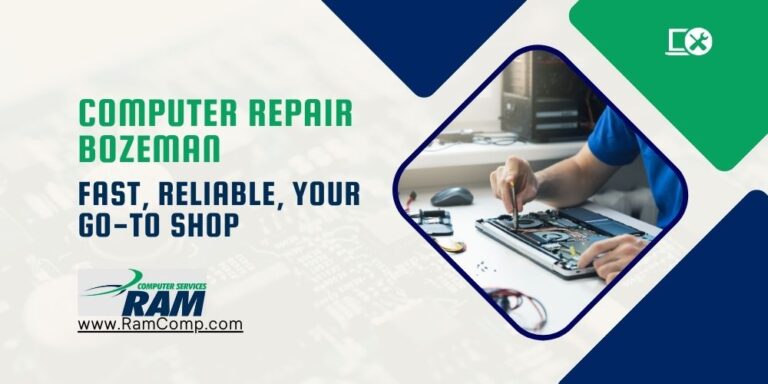 Computer Repair Bozeman Fast, Reliable, Your Go-To Shop
