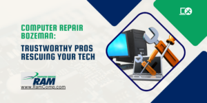 Read more about the article Computer Repair Bozeman: Trustworthy Pros Rescuing Your Tech