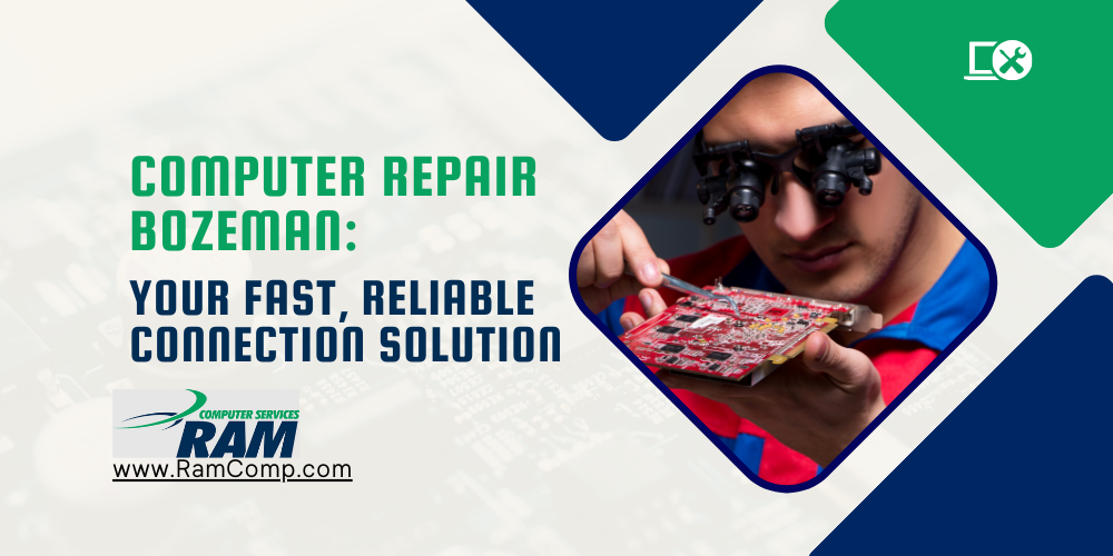 Read more about the article Computer Repair Bozeman: Your Fast, Reliable Connection Solution