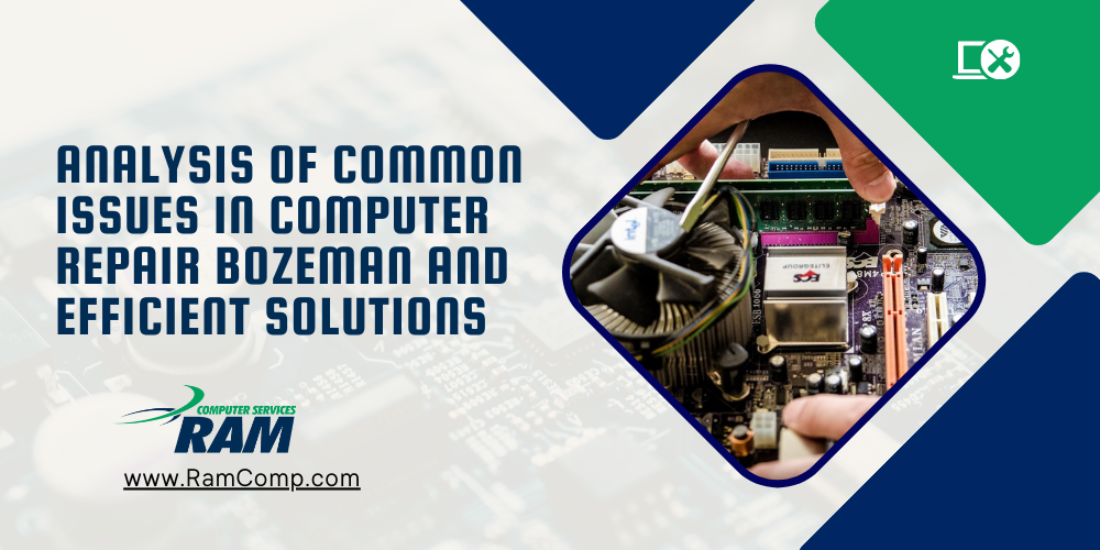 You are currently viewing Analysis of Common Issues in Computer Repair Bozeman and Efficient Solutions