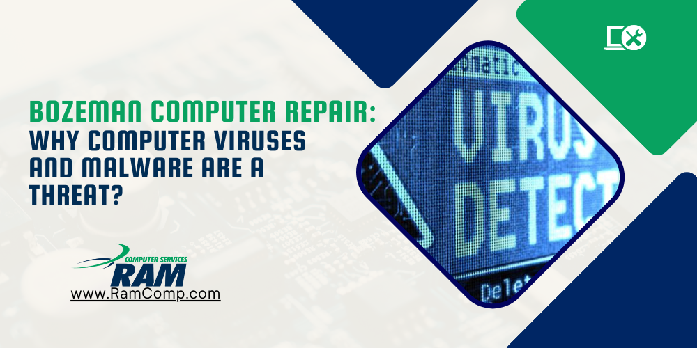 Read more about the article Bozeman Computer Repair: Why Computer Viruses and Malware Are a Threat?