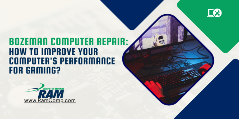 Bozeman Computer Repair: How to Improve Your Computer's Performance for Gaming?