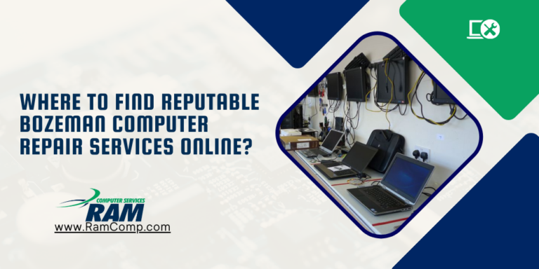 Where to Find Reputable Bozeman Computer Repair Services Online